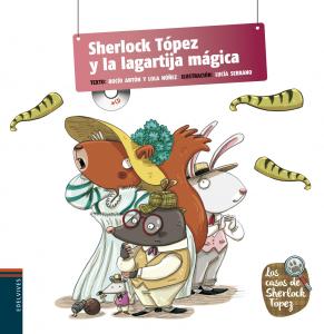 Sherlock Tópez y la lagartija mágica.