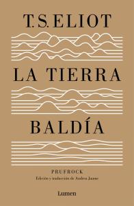 La tierra baldía (y Prufrock y otras observaciones)