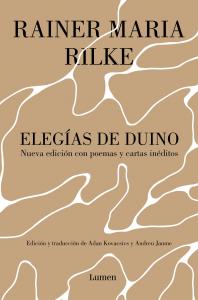 Elegías de Duino. Nueva edición con poemas y cartas inéditos