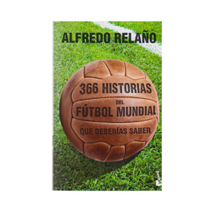 366 historias del fútbol mundial que deberías saber