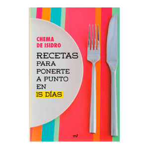 Recetas para ponerte a punto en 15 días