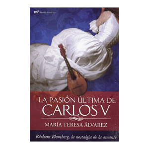 La pasión última de Carlos V