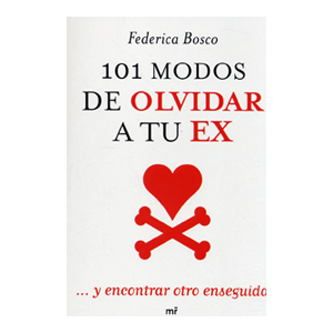 101 modos de olvidar a tu ex