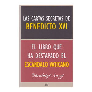 Las cartas secretas de Benedicto XVI