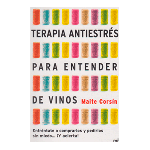 Terapia antiestrés para entender de vinos