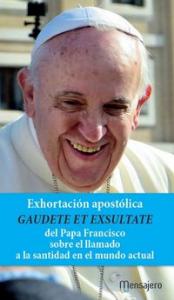 Exhortación apostólica del Papa Francisco. Gudete et exsultate.