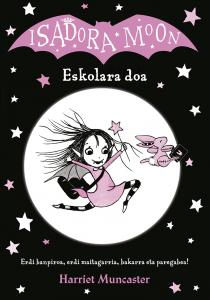 Isadora Moon. Eskolara doa