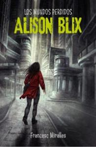 ALISON BLIX,MUNDOS PERDIDOS