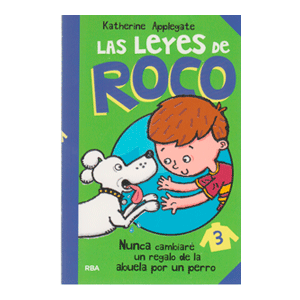 LAS LEYES DE ROCO 3:NUNCA CAMBIARÉ UN REGALO DE LA ABUELA POR UN PERRO