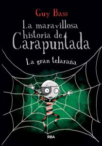 La maravillosa historia de Carapuntada 4 - La gran telaraña