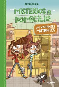 Misterios a domicilio 4 - Los visitantes mutantes