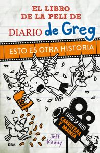 Diario de Greg - El libro de la peli de Diario de Greg. Esto es otra historia