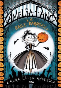 Amelia Fang 1 - Amelia y el baile barbárico