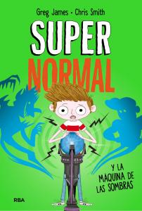 Supernormal 3 - Supernormal y la máquina de la sombras