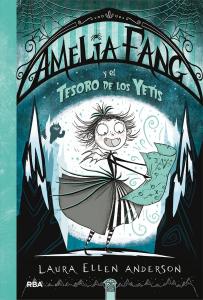 Amelia Fang 5 - Amelia Fang y el tesoro de los yetis