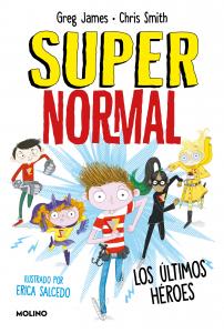 Supernormal 4 - Los últimos héroes