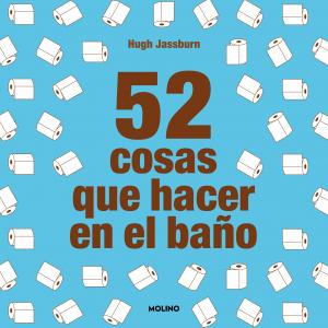 52 cosas que hacer en el baño