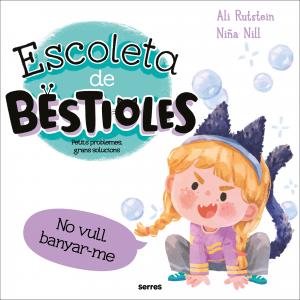 Escoleta de bestioles - No em vull banyar