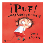 ¡Puf! ¿Has sido tú, Tino?