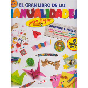 El gran libro de las manualidades (para jugar)