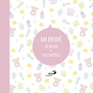 Mi bebé. Álbum de recuerdos (rosa)