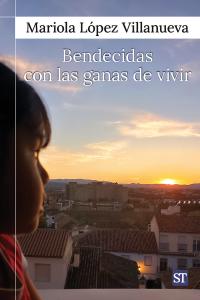 Bendecidas con las ganas de vivir