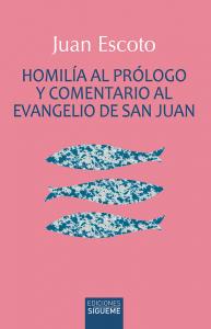 Homilía al Prólogo y comentario al Evangelio de san Juan