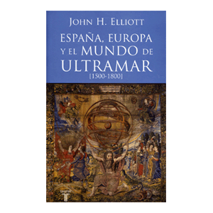 España, Europa y el mundo de ultramar (1500-1800)