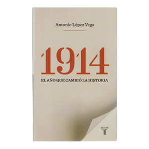 1914. El año que cambió la historia