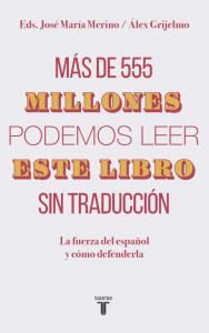 Más de 555 millones podemos leer este libro sin traducción