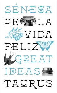 De la vida feliz (Serie Great Ideas)