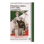 El fascismo clásico (1919-1945) y sus epígonos