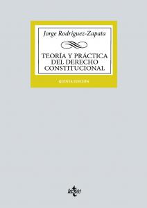 Teoría y práctica del Derecho Constitucional