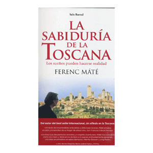 La sabiduría de la Toscana