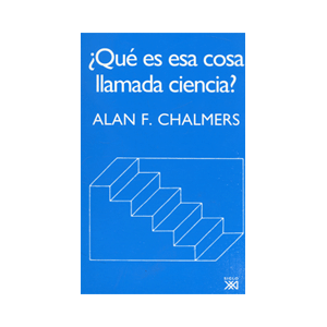 ¿Qué es esa cosa llamada ciencia?