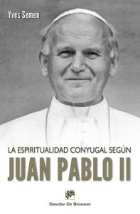 La espiritualidad conyugal según Juan pablo II