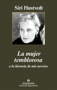 La mujer temblorosa o la historia de mis nervios