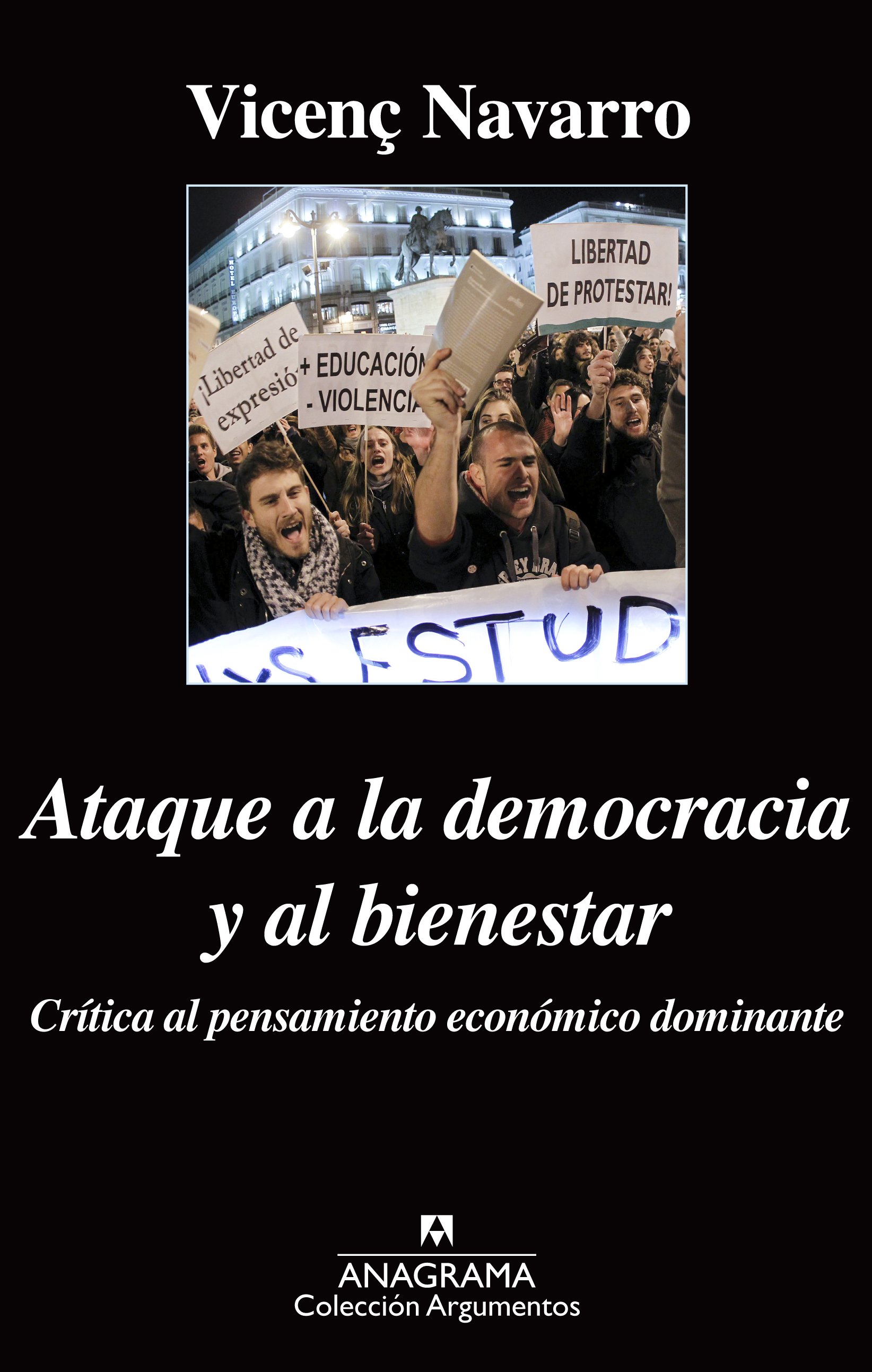 Ataque a la democracia y al bienestar