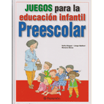 Juegos para la educación infantil. Preescolar