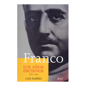 FRANCO,LOS AÑOS DECISIVOS