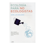 Ecología para no ecologistas