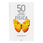 50 cosas que hay que saber sobre física