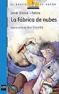 La fábrica de nubes (B.Vapor). SM