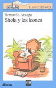 Shola y los leones (B.Vapor). SM