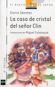 La casa de cristal del señor Clin. SM