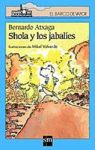 Shola y los jabalíes. SM