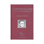 EL EXISTENCIALISMO ES UN HUMANISMO