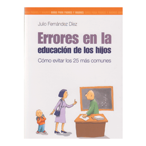 Errores en la educación de los hijos