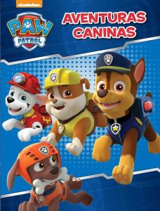 Paw Patrol | Patrulla Canina. Actividades - Aventuras caninas