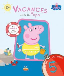 Peppa Pig. Quadern de vacances . - De vacances amb la Pepa (5 anys)